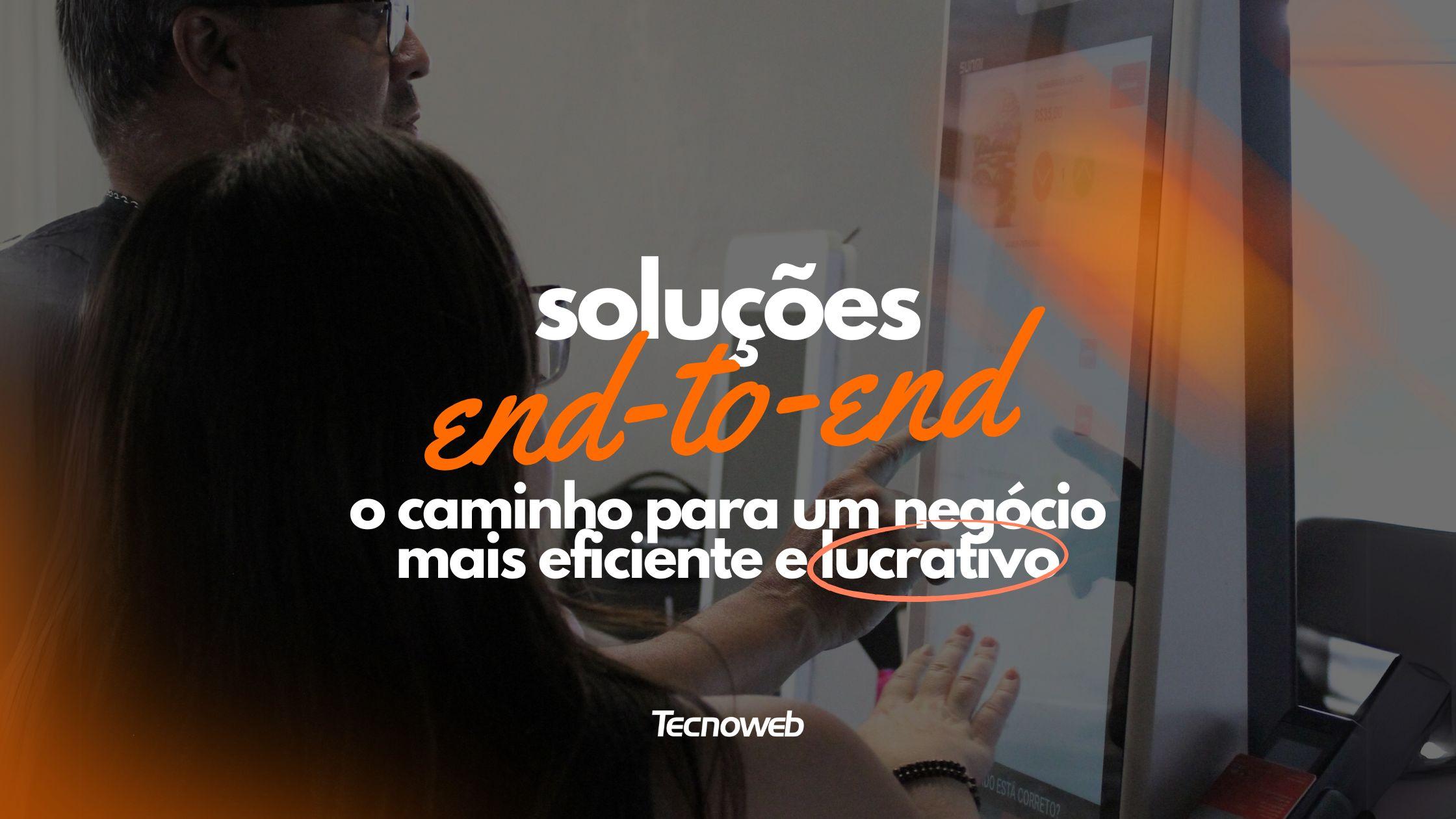 Capa blog soluções end to end tecnoweb